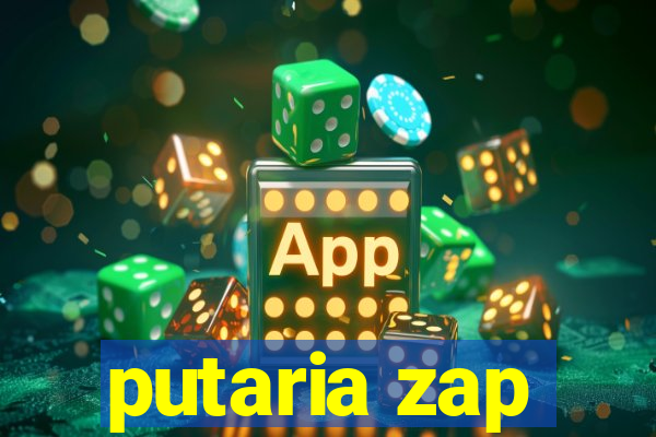 putaria zap